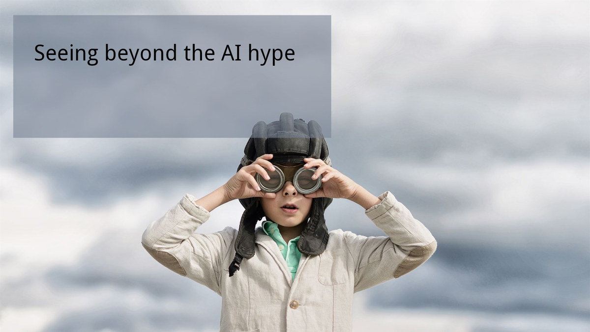 Seeing beyond the AI hype